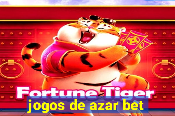 jogos de azar bet