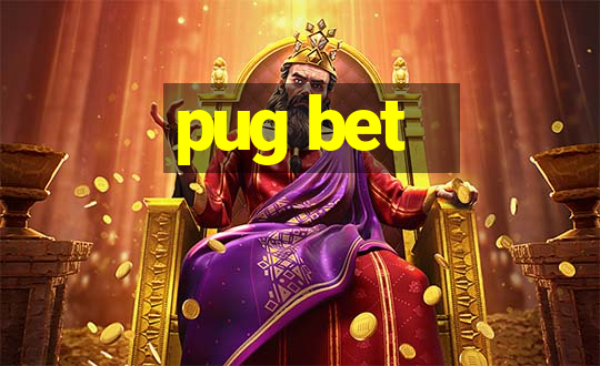 pug bet