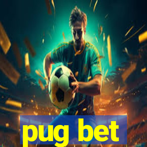 pug bet