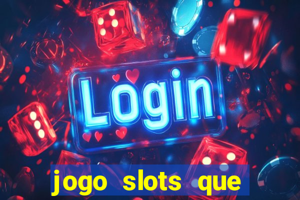 jogo slots que paga no cadastro