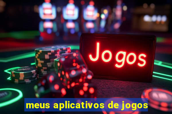 meus aplicativos de jogos