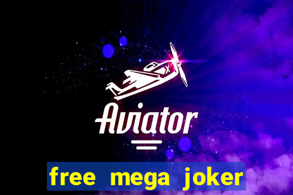 free mega joker slot games