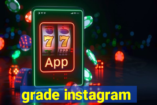 grade instagram