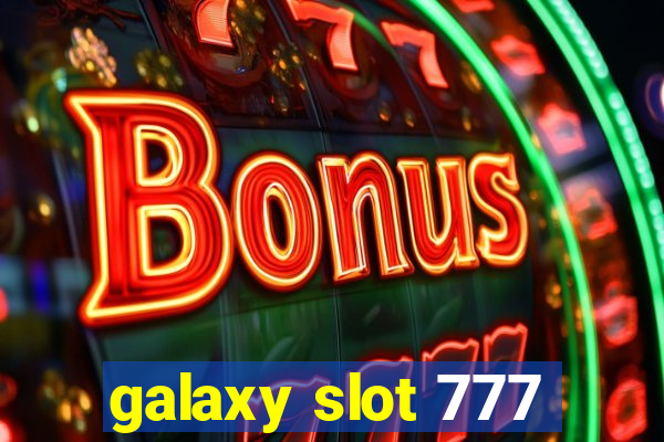 galaxy slot 777