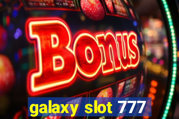 galaxy slot 777