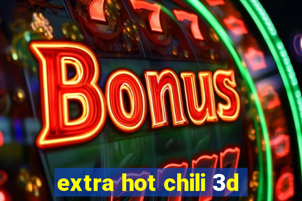 extra hot chili 3d