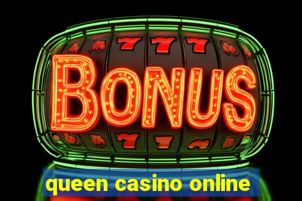 queen casino online