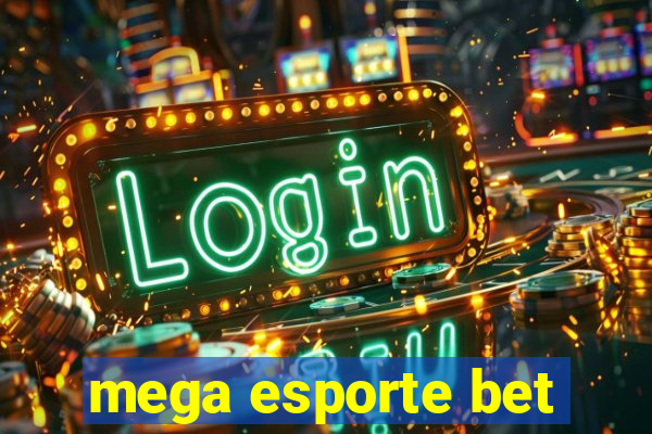 mega esporte bet