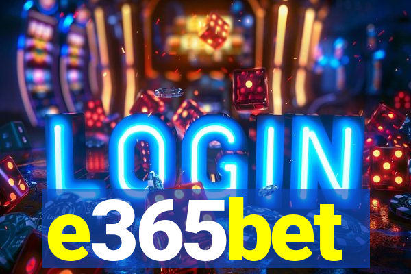 e365bet