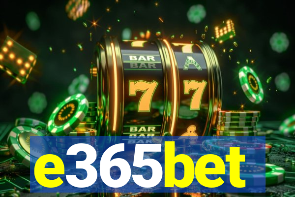 e365bet