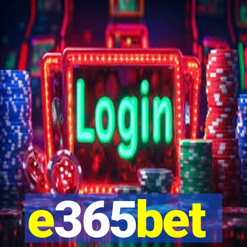 e365bet