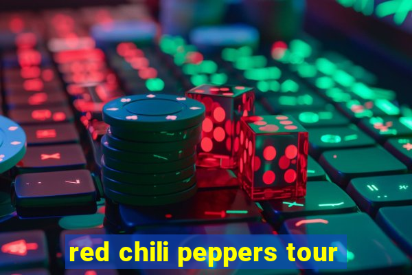 red chili peppers tour