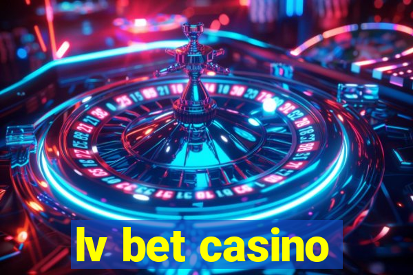 lv bet casino