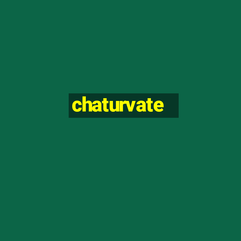 chaturvate