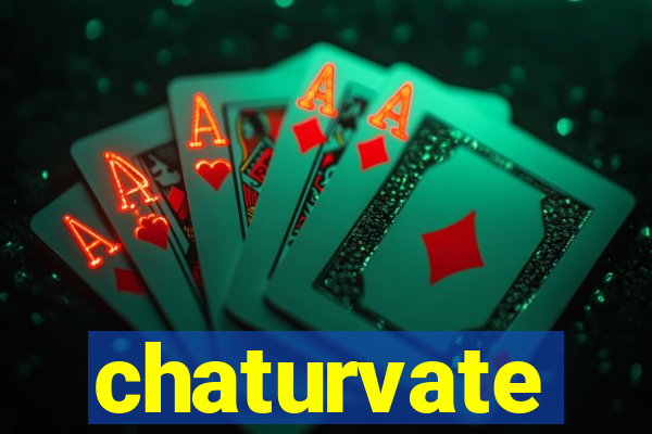 chaturvate