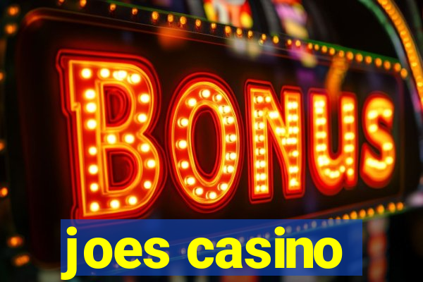 joes casino