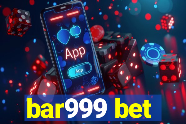 bar999 bet