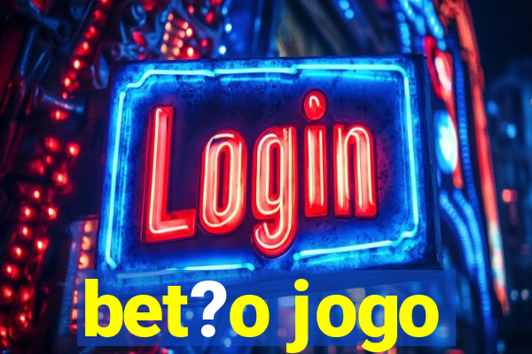 bet?o jogo