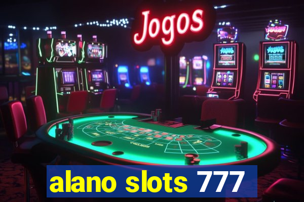 alano slots 777