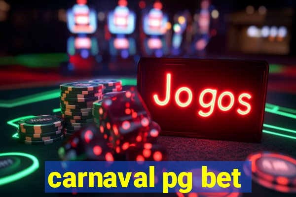 carnaval pg bet