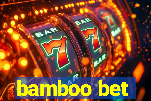 bamboo bet