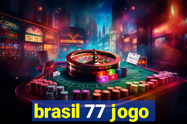 brasil 77 jogo