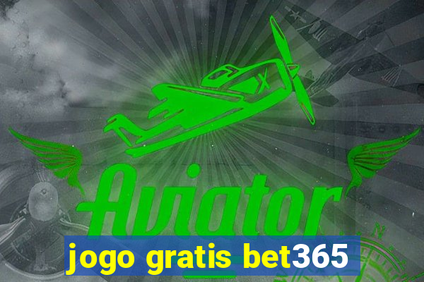 jogo gratis bet365