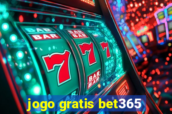 jogo gratis bet365