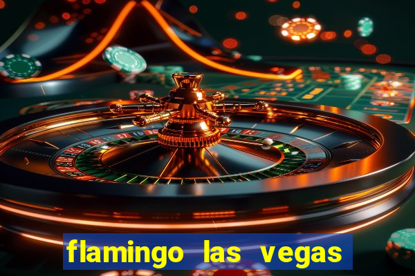 flamingo las vegas hotel and casino