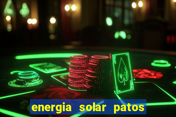 energia solar patos de minas