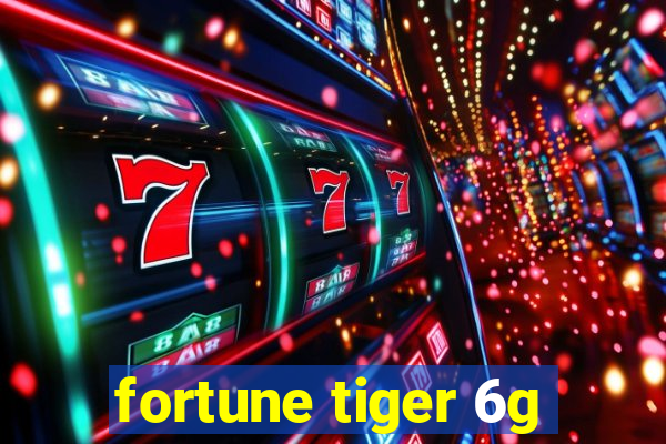 fortune tiger 6g