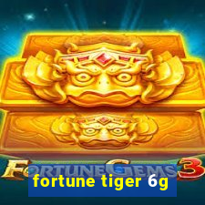 fortune tiger 6g