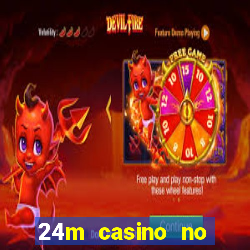 24m casino no deposit bonus