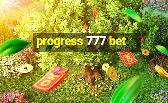 progress 777 bet