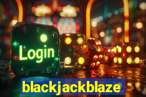 blackjackblaze