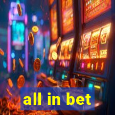 all in bet