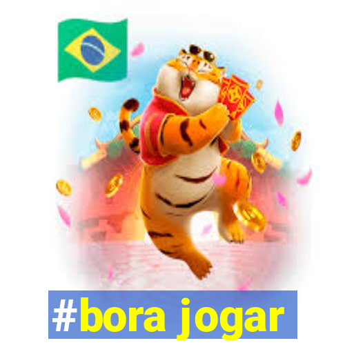 #bora jogar