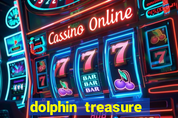 dolphin treasure slot machine free play