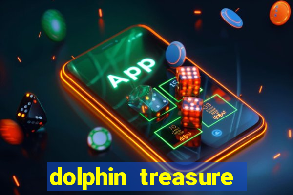 dolphin treasure slot machine free play