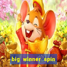 big winner spin and win