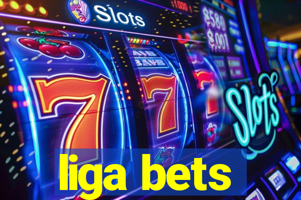 liga bets