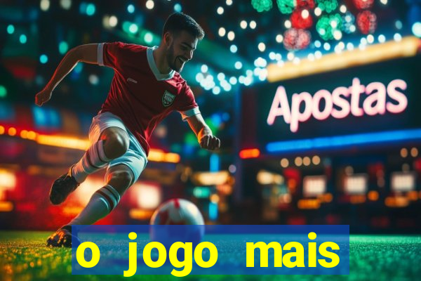 o jogo mais jogando do mundo