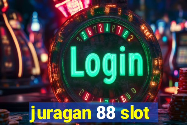 juragan 88 slot