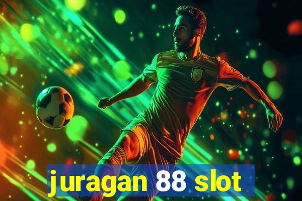 juragan 88 slot