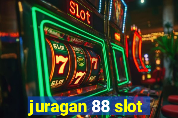 juragan 88 slot