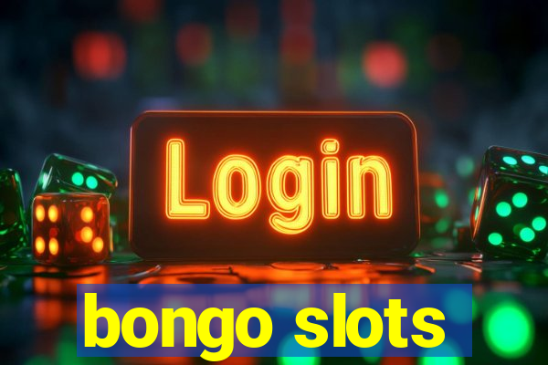 bongo slots