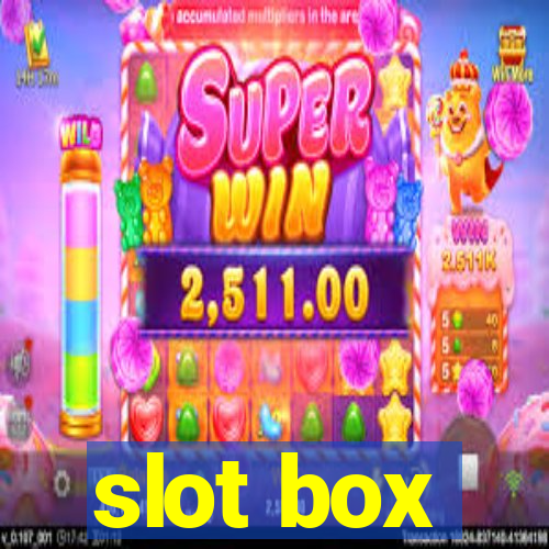 slot box