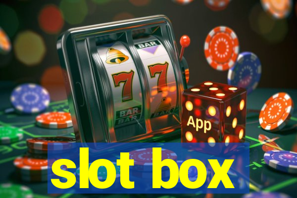 slot box