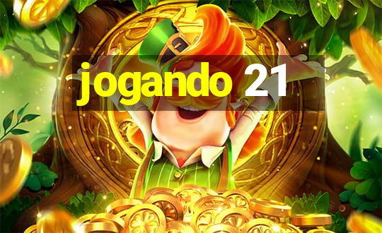 jogando 21