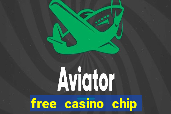 free casino chip no deposit